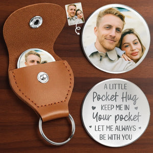 Custom Photo You Are My Forever, So Let Me Always Be With You - Couple Personalized Custom Pocket Hug - Gift For Husband Wife, Anniversary